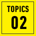 TOPICS 02